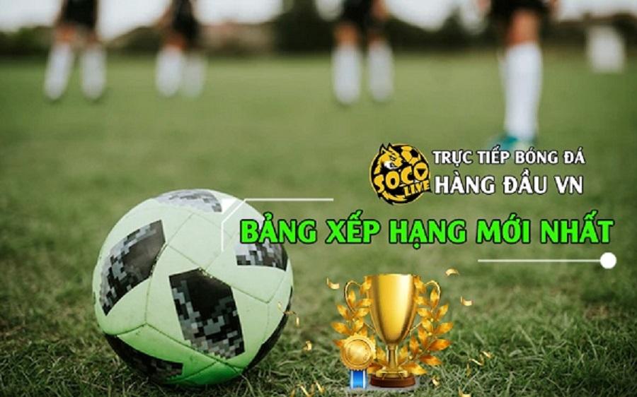 Bảng xếp hạng bóng đá Socolive TV sở hữu những lợi thế vượt trội