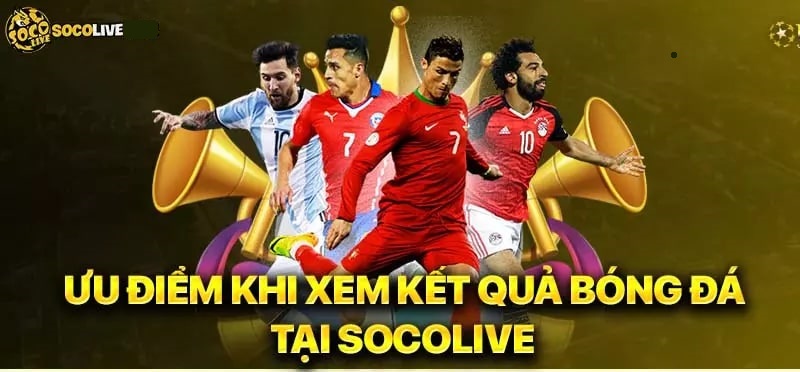 Cập nhật tức thì, kiểm định thông kết quả trận bóng chặt chẽ